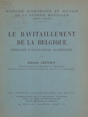 cover image of Le ravitaillement de la Belgique pendant l'occupation allemande